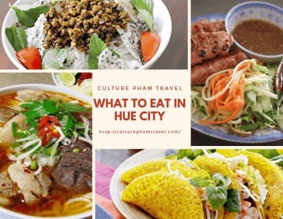 What to Eat in Hue: 6 Sensationally Mind-Blowing Culinary Masterpieces You Cannot Miss
